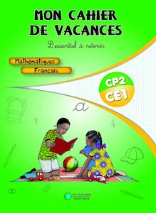 Mon cahier de vacances - Mathématique/Français - CP2-CE1