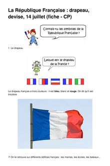 La République Française : drapeau, devise, 14 juillet