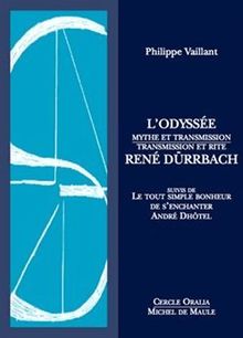 L Odyssée - Mythe et transmission transmission et rite René Dürrbach