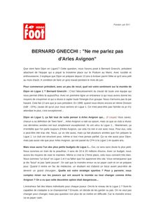 BERNARD GNECCHI : "Ne me parlez pas d Arles Avignon"