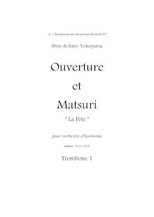Partition Trombone 1, Ouverture et Matsuri  La Fête , 序曲と祭り, F minor (Overture), A♭ major (Matsuri)