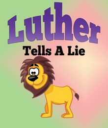 Luther Tells A Lie