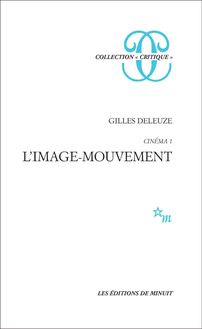 Cinéma 1 - L image-mouvement Gilles Deleuze