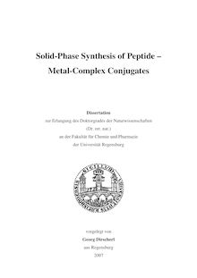 Solid-phase synthesis of peptide metal complex conjugates [Elektronische Ressource] / vorgelegt von Georg Dirscherl