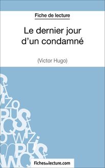 Le dernier jour d un condamné de Victor Hugo (Fiche de lecture)