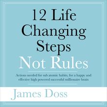 12 Life Changing Steps Not Rules