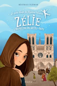 Zélie, l’orpheline de Notre-Dame