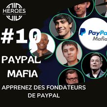 #10 PayPal Mafia, apprenez des fondateurs de PayPal