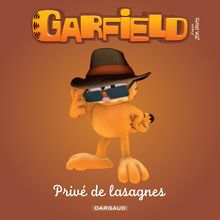 Garfield & Cie - Privé de lasagnes