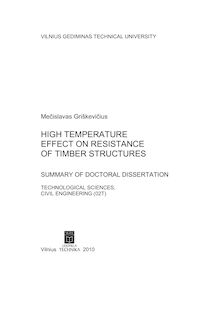 High Temperature Effect On Resistance Of Timber Structures ; Aukštos temperatūros poveikis medinių konstrukcijų laikomajai galiai