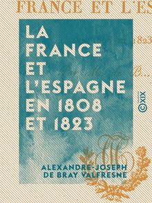 La France et l Espagne en 1808 et 1823