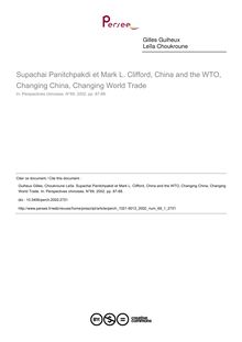 Supachai Panitchpakdi et Mark L. Clifford, China and the WTO, Changing China, Changing World Trade - article ; n°1 ; vol.69, pg 87-88
