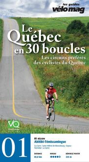 01. Abitibi-Témiscamingue (La Sarre) : Le Québec en 30 boucles, Parcours .01