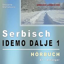Serbisch "Idemo dalje 1" - Hörbuch