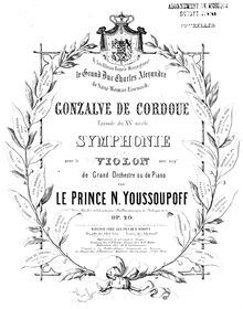 Partition de violon, Gonsalvo de Córdova, Gonsalve de Cordoue. Episode de XV siècle. Symphonie pour le violon avec accompagnement de grand orchestre ou de piano