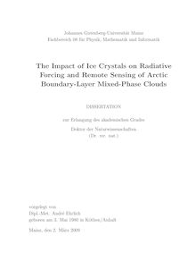The impact of ice crystals on radiative forcing and remote sensing of arctic boundary-layer mixed-phase clouds [Elektronische Ressource] / vorgelegt von André Ehrlich