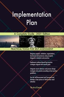 Implementation Plan A Complete Guide - 2021 Edition