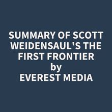 Summary of Scott Weidensaul s The First Frontier