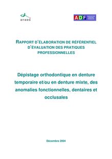 Dépistage orthodontique en denture temporaire etou en denture mixte - Dépistage orthodontique en denture temporaire et ou en denture mixte Rapport 2004