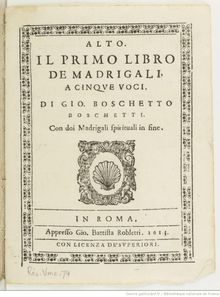 Partition Alto, Il primo libro de Madrigali a cinque voci, Boschetti, Giovanni Boschetto