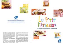Le p'tit Pâtissier - 13 recettes gourmandes pour toute la famille