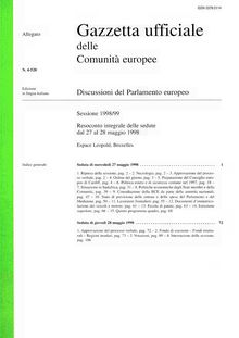Gazzetta ufficiale delle Comunità europee Discussioni del Parlamento europeo Sessione 1998/99. Resoconto integrale delle sedute dal 27 al 28 maggio 1998