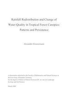 Rainfall redistribution and change of water quality in tropical forest canopies [Elektronische Ressource] : patterns and persistence / Alexander Zimmermann