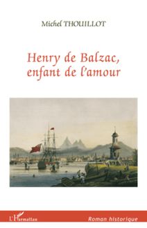 HENRY DE BALZAC ENFANT DE L AMOUR