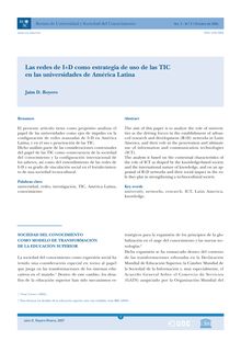 Las redes de Investigación y desarrollo (I+D) como estrategia de uso de las TIC en las universidades de América Latina (Research and development (R+D) networks as a strategy for the use of ICT in Latin American universities)