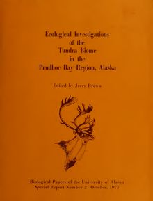Ecological investigations of the tundra biome in the Prudhoe Bay region, Alaska