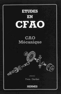 Etudes en CFAO : CAO mécanique