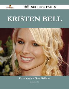 Kristen Bell 241 Success Facts - Everything you need to know about Kristen Bell