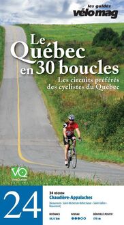 24. Chaudière-Appalaches (Beaumont) : Le Québec en 30 boucles, Parcours .24