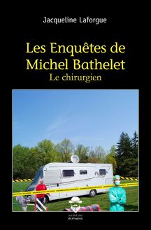 Les enquêtes de Michel Bathelet