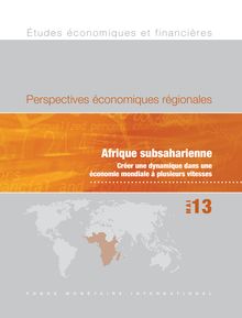 FMI : Afrique subsaharienne - Créer une dynamique dans une économie mondiale à plusieurs vitesses