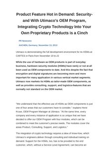 Product Feature Hot in Demand: Security-and With Utimaco s OEM Program, Integrating Crypto Technology Into Your Own Proprietary Products is a Cinch