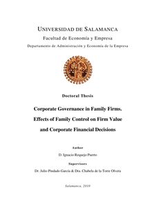 Corporate governance in family firms: Effects of family control on firm value and corporate financial decisions