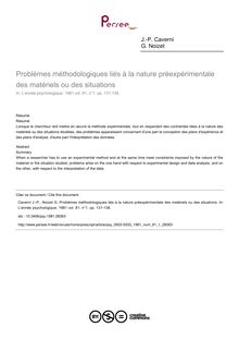 Problèmes méthodologiques liés à la nature préexpérimentale des matériels ou des situations - article ; n°1 ; vol.81, pg 131-138