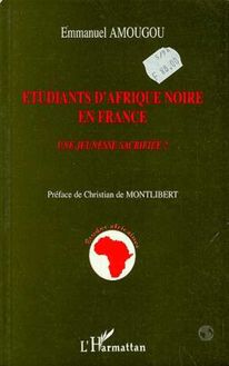 Etudiants d Afrique Noire en France