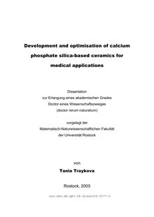 Development and optimisation of calcium phosphate silica based ceramics for medical applications [Elektronische Ressource] / von Tania Traykova