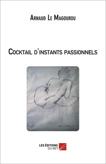 Cocktail d instants passionnels