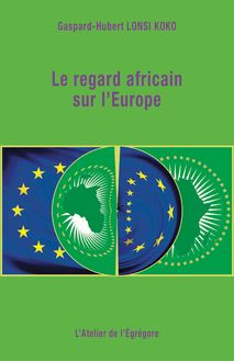 Le regard africain sur l Europe