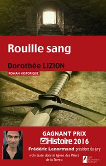 Rouille sang. Gagnant Prix Ca M intéresse Histoire