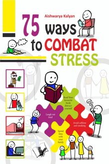 75 Ways to Combat Stress