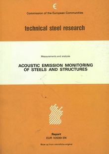 Acoustic emission monitoring of steel and structures