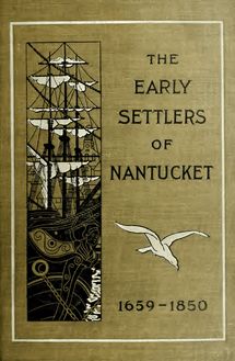 Early settlers of Nantucket;