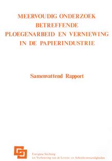 Meervoudig onderzoek betreffende ploegenarbeid en vernieuwing in de papierindustrie