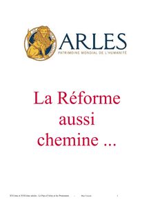 XVI ème et XVII ème siècles : Le Pays d Arles et les Protestants -