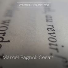 Marcel Pagnol: César