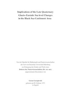 Implications of the late quaternary glacio-eustatic sea level changes in the Black Sea catchment area [Elektronische Ressource] / von Goran Georgievski